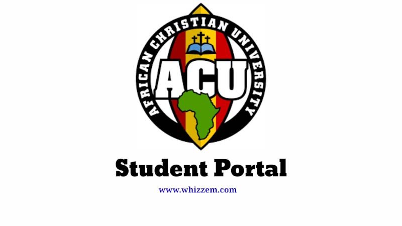 ACU Student Portal 2022 | The Africa Christian University Student Portal