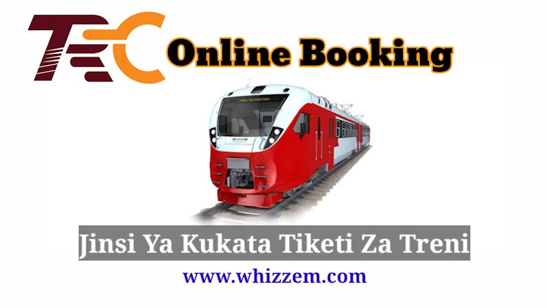 Jinsi Ya Kukata Tiketi Za Treni - TRC Online Booking