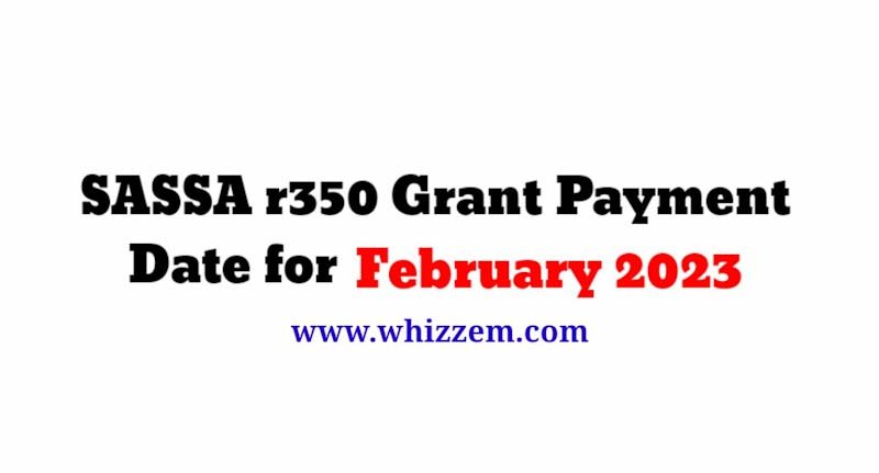 SASSA r350 Grant Payment Date for February 2023