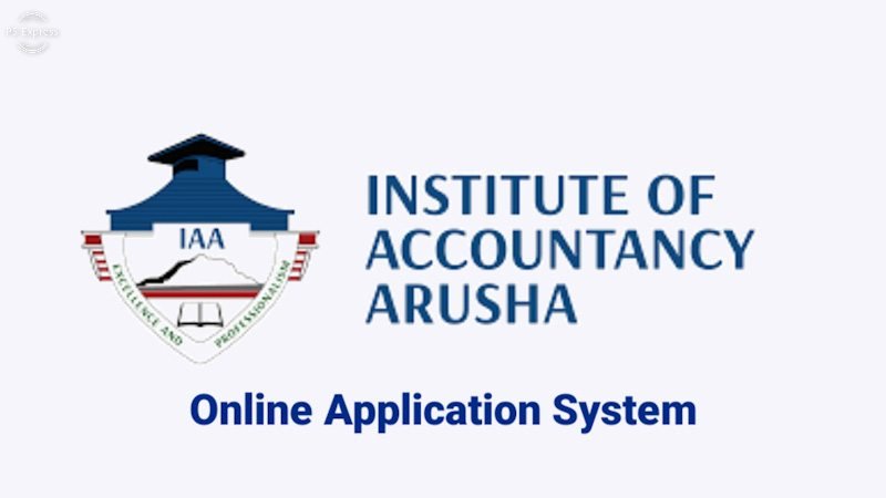 IAA Online Application system 2024/2025 - Institute of Accountancy Arusha
